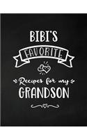 Bibi's Favorite, Recipes for My Grandson