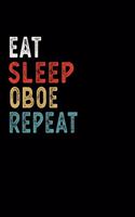 Eat Sleep Oboe Repeat Funny Musical Instrument Gift Idea