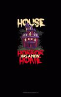 House Horror Has a New Home