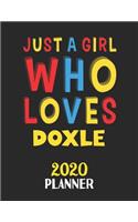 Just A Girl Who Loves Doxle 2020 Planner