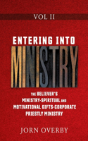 Entering Into Ministry Vol II
