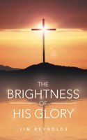 Brightness of His Glory