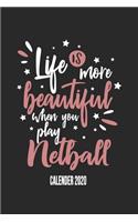 Life Is More Beautiful When You Play Netball Calender 2020
