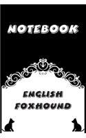 English Foxhound Notebook: Black and White notebook, Decorative Journal for English Foxhound Lover: Notebook /Journal Gift, Black and White,100 pages, 6x9, Soft cover, Mate Fi