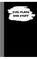 Evil plans and stuff