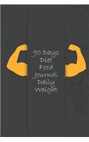 90 Days Diet Food Journal Daily Weight