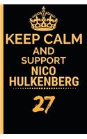 Keep Calm And Support Nico Hulkenberg: Formula 1 Notebook Journal 6X9 Great Gift Idea For Birthday or Christmas For True F1 Fan