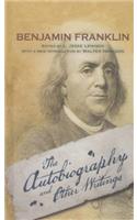 Autobiography of Ben Franklin/Other Writings