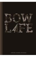 Bow Life Hunting Journal Notebook