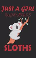 Just A Girl Who Love Sloths: (6x9 Journal): College Ruled Lined Writing Notebook, 120 Pages