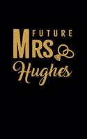 Future Mrs. Hugher