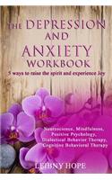 Depression and Anxiety Workbook: 5 Ways to Raise the Spirit and Experience Joy