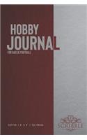 Hobby Journal for Gaelic football: 150-page dotted grid Journal with individually numbered pages for Hobbyists and Outdoor Activities . Matte and color cover. Classical/Modern design.