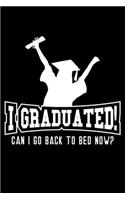 I graduated! Can I go back to bed now?