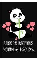 Life Is Better With A Panda