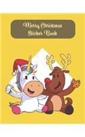 Merry Christmas Sticker Book: Christmas Unicorn & Reindeer motive Cover- Din A4 blank - 35 pages silicon free paper - christmas gift idea