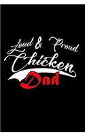Loud & Proud Chicken Dad: 110 Game Sheets - 660 Tic-Tac-Toe Blank Games - Soft Cover Book For Kids For Traveling & Summer Vacations - Mini Game - Clever Kids - 110 Lined Page