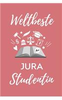Weltbeste Jura Studentin: A5 Geschenkbuch STUDENTENPLANER zum Jura Studium Notizbuch für Rechts-studenten Anwälte Jurist witziger Spruch zum Abitur Studienbeginn Erstes Semes