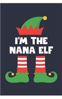 Nana Elf Notebook - Funny Christmas Gift for Nana Diary - Family Xmas Holiday Journal
