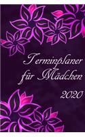 Terminplaner für Mädchen 2020: Planer und Organizer für 2020. Terminkalender, Taschenkalender, Wochenplaner, Jahresplaner, Kalender 2019 - 2020 zum Planen und Organisieren.