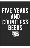 Five Years And Countless Beers