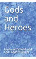 Gods and Heroes