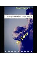 Rough Trade in a Flash, Vol. 2: The Series