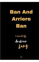 Ban and Arriere Ban