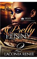 Pretty Penny 2