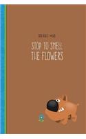 Dog Rule #649 Stop to Smell the Flowers: 6X9 Cute Dog Notebook