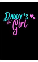 Daddy's Lil' Girl Notebook: Cute College Ruled Journal Notebook for Girls and Daddys