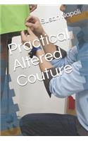 Practical Altered Couture
