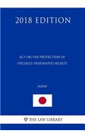 Act on the Protection of Specially Designated Secrets (Japan) (2018 Edition)