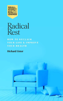 Radical Rest