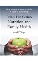 Twenty-First Century Nutrition and Family Health