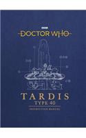 Doctor Who: TARDIS Type 40 Instruction Manual: (Doctor Who)