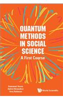 Quantum Methods in Social Science: A First Course: A First Course