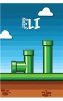 Eli: Vintage Video Game Personalized Name Notebook Journal Diary Sketchbook with 120 Lined Pages 6x9