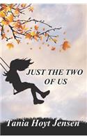 Just the Two of Us