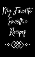 My Favorite Smoothie Recipes