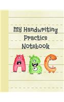My Handwriting Practice Notebook: Handwriting Practice Paper: ABC Letters, Notebook with Dotted Lined Sheets for K-3 Students. This Is an 8.5x11 Journal with 110 Pages. Makes a Great