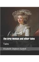 The Grey Woman and Other Tales