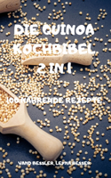 Die Quinoa Kochbibel 2 in 1