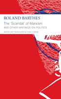 'Scandal' of Marxism and Other Writings on Politics