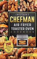 Instant Chefman Air Fryer Toaster Oven Cookbook