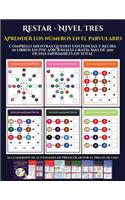 Aprender los números en el parvulario (Restar - Nivel Tres): Cómprelo mientras queden existencias y reciba 12 libros en PDF adicionales gratis. Más de 300 fichas imprimibles en total(9 Aprender los Números en el Parvulario)