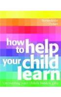 How to Help Your Child Learn
