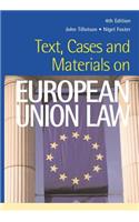 Text, Cases and Materials on European Union Law