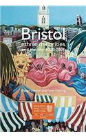 Bristol: Ethnic Minorities and the City 1000-2001
