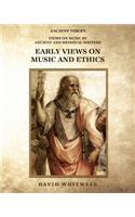 Early Views on Music and Ethics